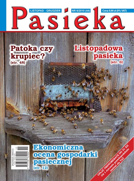 Czasopismo dla pszczelarzy z pasją - Pasieka 2010 nr 6.